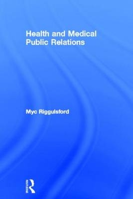 Health and Medical Public Relations -  Myc Riggulsford