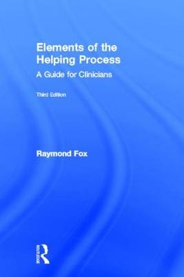 Elements of the Helping Process - New York Raymond (Fordham University  USA) Fox