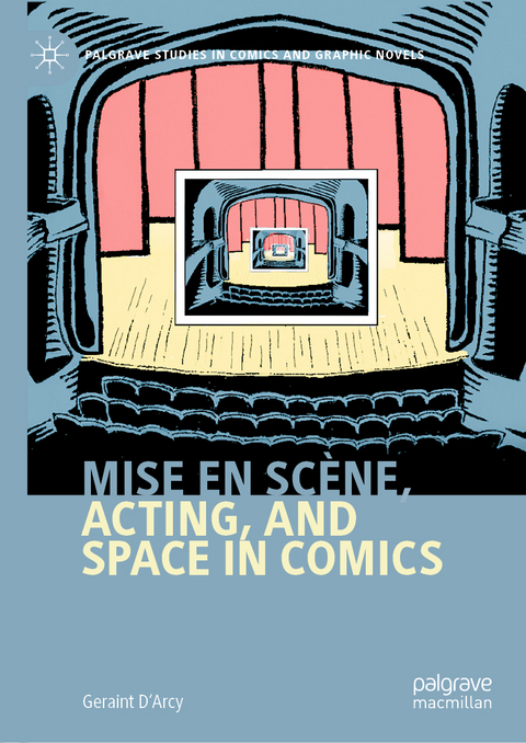 Mise en scène, Acting, and Space in Comics - Geraint D'Arcy