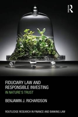 Fiduciary Law and Responsible Investing -  Benjamin J. Richardson