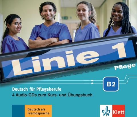 Linie 1 Pflege B2 - Christiane Bolte-Costabiei, Regine Grosser, Karin Ransberger, Anne Sass, Birthe Scheffler, Anja Schümann