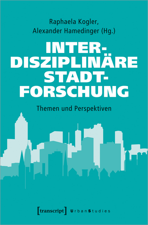 Interdisziplinäre Stadtforschung - 