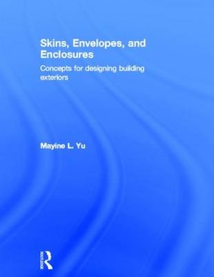 Skins, Envelopes, and Enclosures - New York Mayine (Davis Brody Bond Architects  USA) Yu