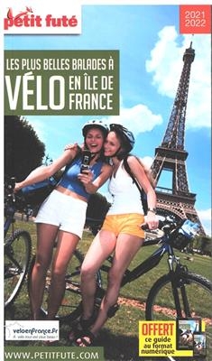 Les plus belles balades à vélo en Ile-de-France : 2021-2022