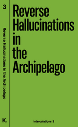 Reverse Hallucinations in the Archipelago - 