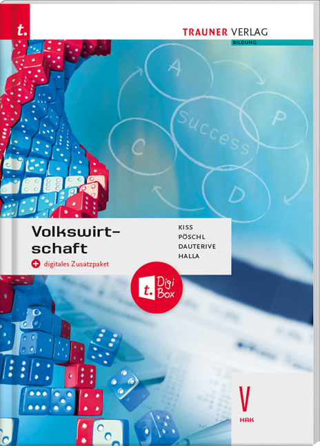 Volkswirtschaft V HAK + digitales Zusatzpaket - Katharina Kiss, Thomas Pöschl, Monika Dauterive, Martin Halla