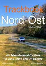 Trackbook Nord-Ost - Matthias Göttenauer, Melina Lindenblatt