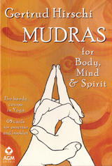 Mudras for Body, Mind & Spirit - Gertrud Hirschi