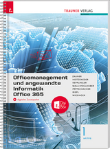 Officemanagement und angewandte Informatik 1 HF/TFS Office 365 + digitales Zusatzpaket - Doris Zauner, Andrea Heitzeneder, Elke Kepplinger, Claudia Malli-Voglhuber, Eva Christina Pöttschacher, Andreas Riepl, Irene Wiesinger