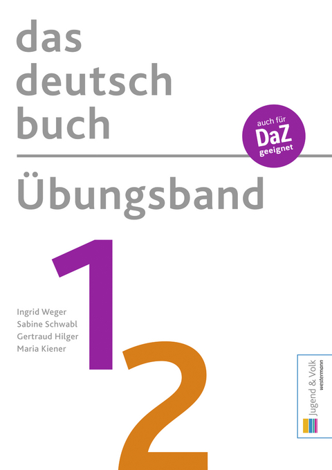 das deutschbuch / Übungsband 1/2 - Ingrid Weger, Sabine Schwabl