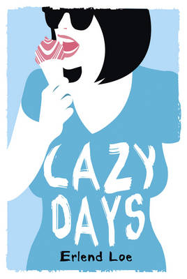 Lazy Days - Loe Erlend Loe