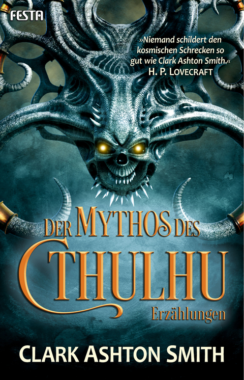 Der Mythos des Cthulhu - Clark Ashton Smith, H. P. Lovecraft