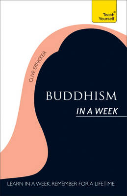 Buddhism In A Week: Teach Yourself -  Clive Erricker