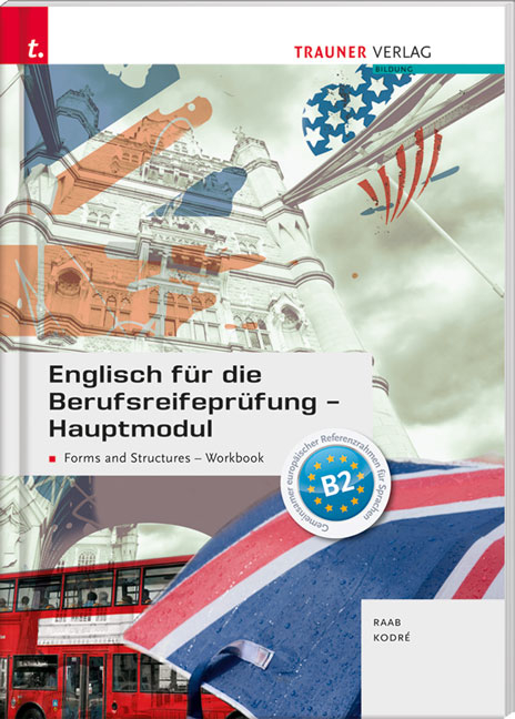 Englisch für die Berufsreifeprüfung - Hauptmodul Forms and Structures Lösungsheft - Gabriele Raab, Christina Kodre