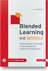 Blended Learning mit MOODLE - Robert Schoblick