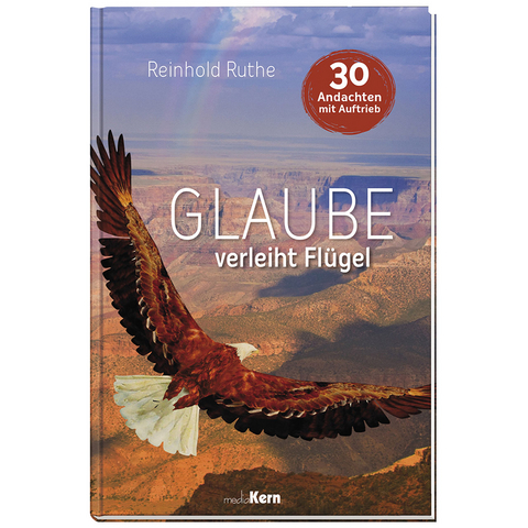 Glaube verleiht Flügel - Reinhold Ruthe