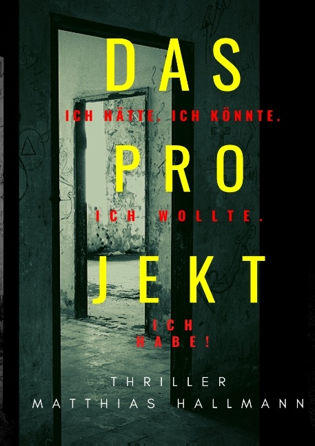 Das Projekt - Matthias Hallmann