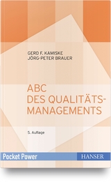 ABC des Qualitätsmanagements - Gerd F. Kamiske, Jörg-Peter Brauer