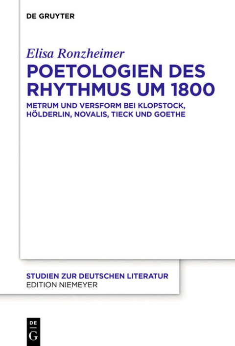 Poetologien des Rhythmus um 1800 - Elisa Ronzheimer