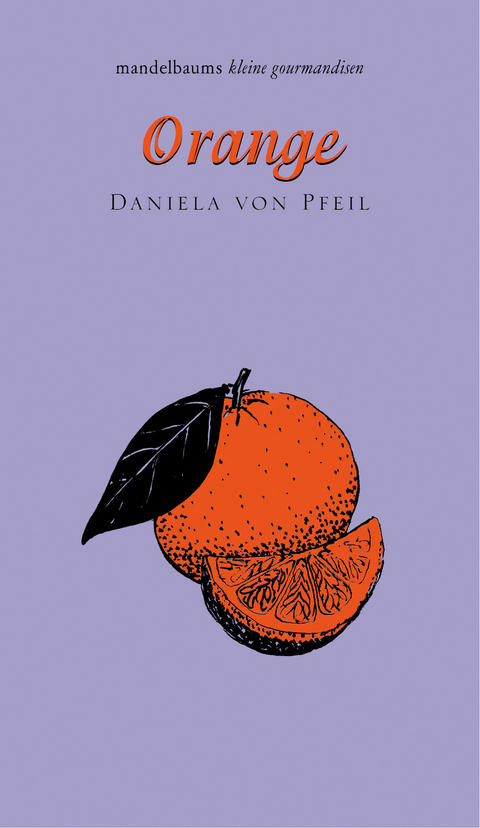 Orange - Daniela Gräfin von Pfeil