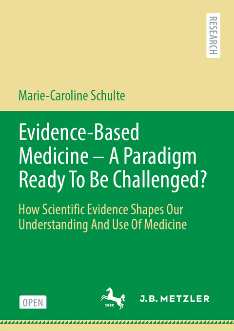 Evidence-Based Medicine - A Paradigm Ready To Be Challenged? - Marie-Caroline Schulte