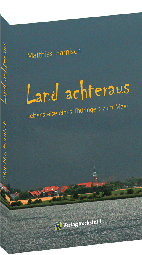 Land achteraus - Harnisch Matthias