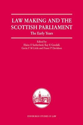 Law Making and the Scottish Parliament - 