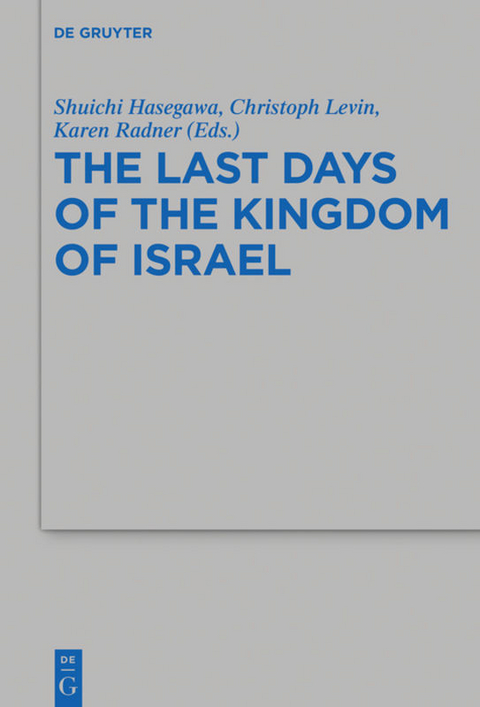 The Last Days of the Kingdom of Israel - 