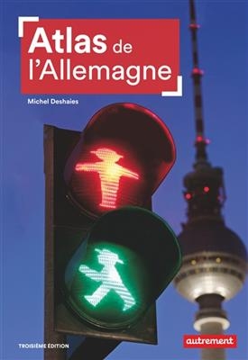 Atlas de l'Allemagne - Michel Deshaie