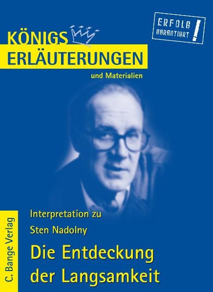 Die Entdeckung der Langsamkeit von Sten Nadolny. Textanalyse und Interpretation. - Sten Nadolny