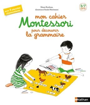 Mon cahier Montessori pour decouvrir la grammaire - Marie Kirchner