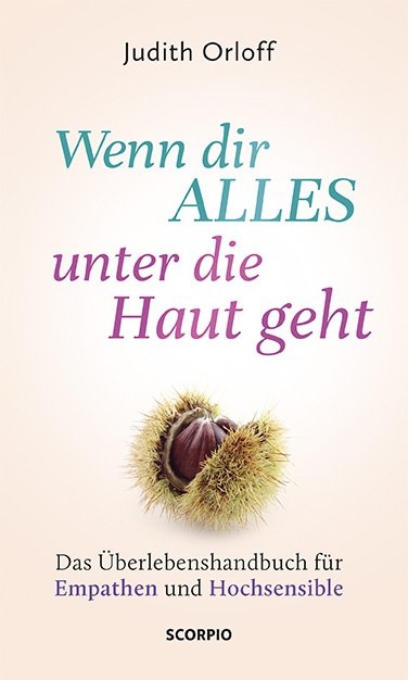 Wenn dir alles unter die Haut geht - Judith Orloff