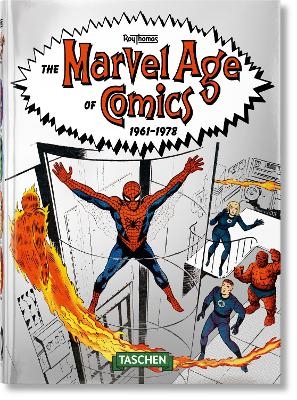 The Marvel Age of Comics 1961–1978. 40th Ed. - Roy Thomas