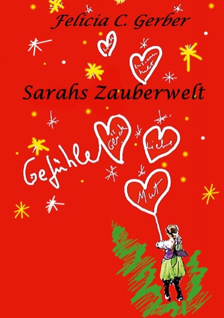 Sarahs Zauberwelt - Felicia C. Gerber