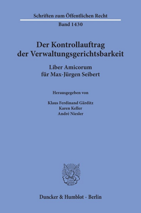 Der Kontrollauftrag der Verwaltungsgerichtsbarkeit. - 