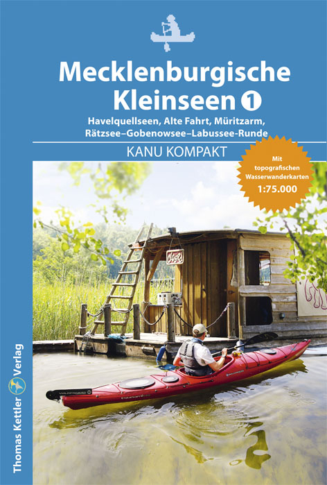 Kanu Kompakt Mecklenburgische Kleinseen 1 - Thomas Kettler, Carola Hillmann