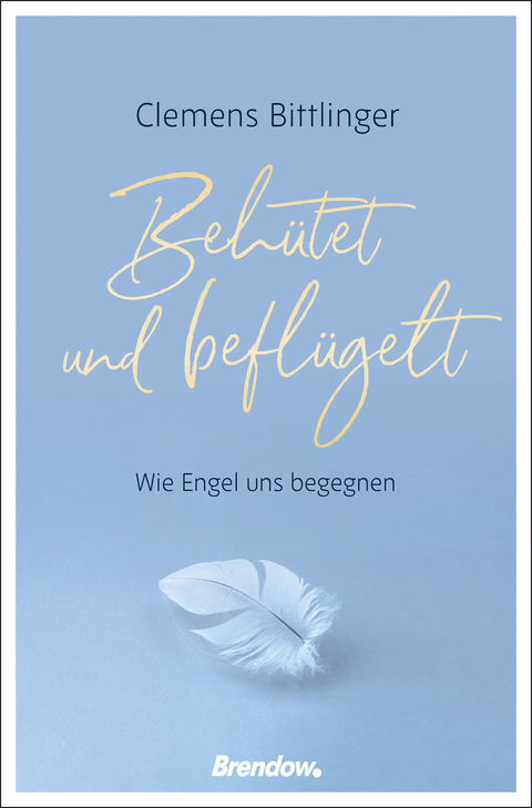 Behütet und beflügelt - Clemens Bittlinger