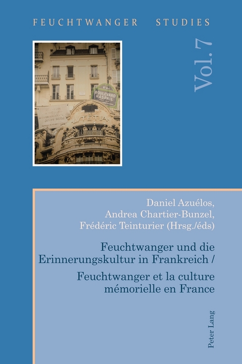 Feuchtwanger und die Erinnerungskultur in Frankreich / Feuchtwanger et la culture mémorielle en France - 