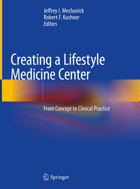 Creating a Lifestyle Medicine Center - 