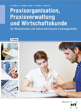 Praxisorganisation, Praxisverwaltung und Wirtschaftskunde - Helmut Nuding, Gudrun Nuding, Josef Haller, Winfried Dr. Stollmaier, Sibylle Runckel