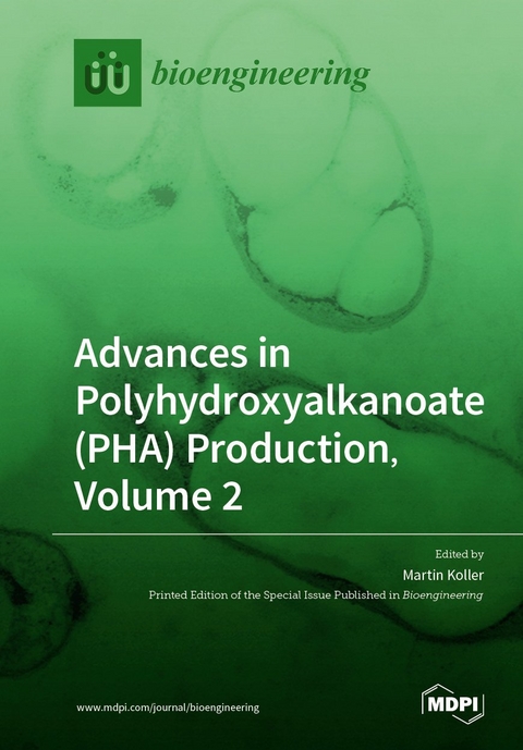 Advances in Polyhydroxyalkanoate (PHA) Production, Volume 2 - 