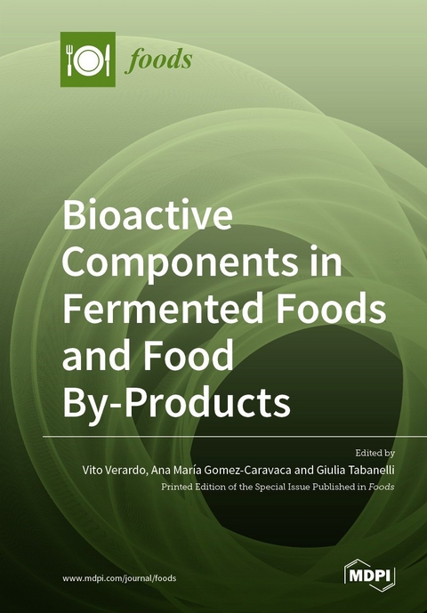 Bioactive Components in Fermented Foods and Food By-Products - 