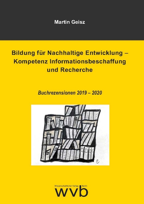 Bildung für Nachhaltige Entwicklung – Kompetenz Informationsbeschaffung und Recherche - Martin Geisz