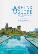 RELAX Guide 2021 Österreich & Südtirol, kritisch getestet: alle Wellness- und Gesundheitshotels. - Werner, Christian