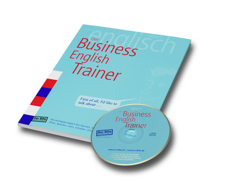 Der Business-English-Trainer - Christoph Hohl, Felix Franz