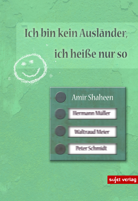 Ich bin kein Ausländer, ich heiße nur so - Amir Shaheen