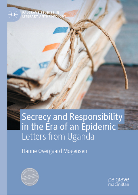 Secrecy and Responsibility in the Era of an Epidemic - Hanne Overgaard Mogensen