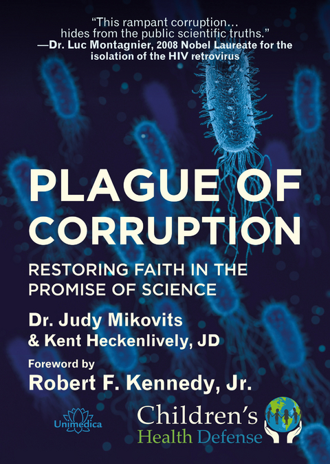 Plague of Corruption - Dr. Judy Mikovits, Kent Heckenlively,  Kennedy jr  Robert F.