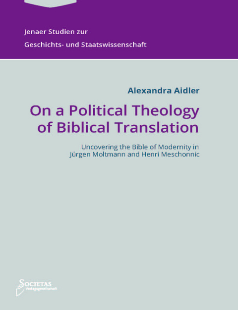 On a Political Theology of Biblical Translation - Alexandra Aidler