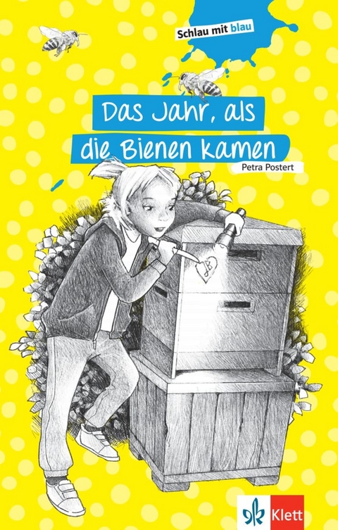 Das Jahr, als die Bienen kamen - Petra Postert, Stephanie Eikerling